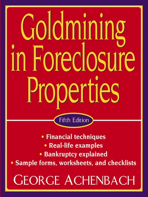 Title details for Goldmining in Foreclosure Properties by George Achenbach - Available